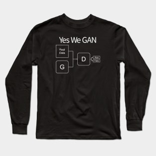 "Yes We GAN" Long Sleeve T-Shirt